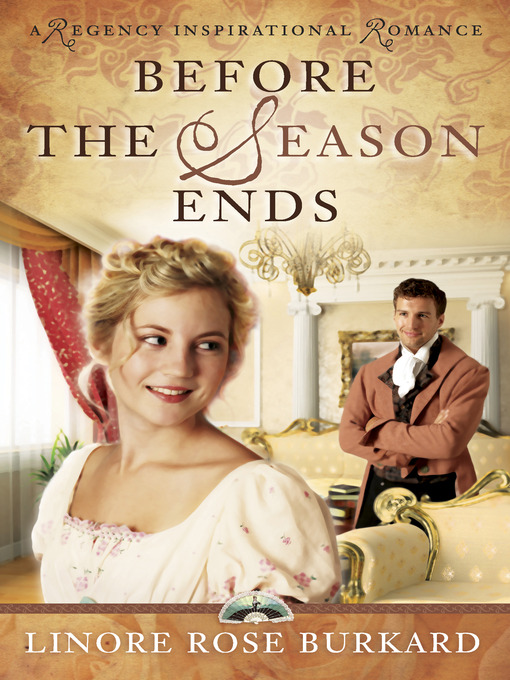 Title details for Before the Season Ends by Linore Rose Burkard - Available